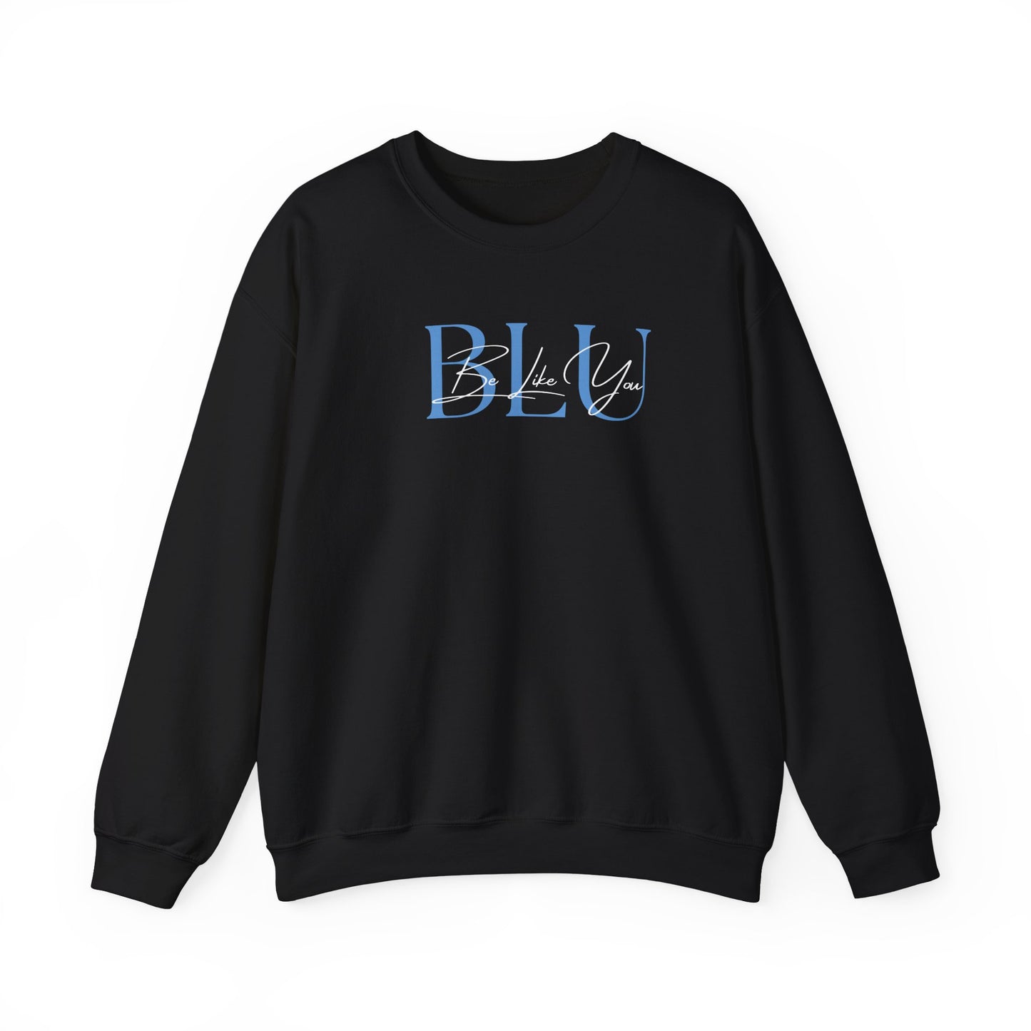 BE LIKE YOU Crewneck Sweatshirt