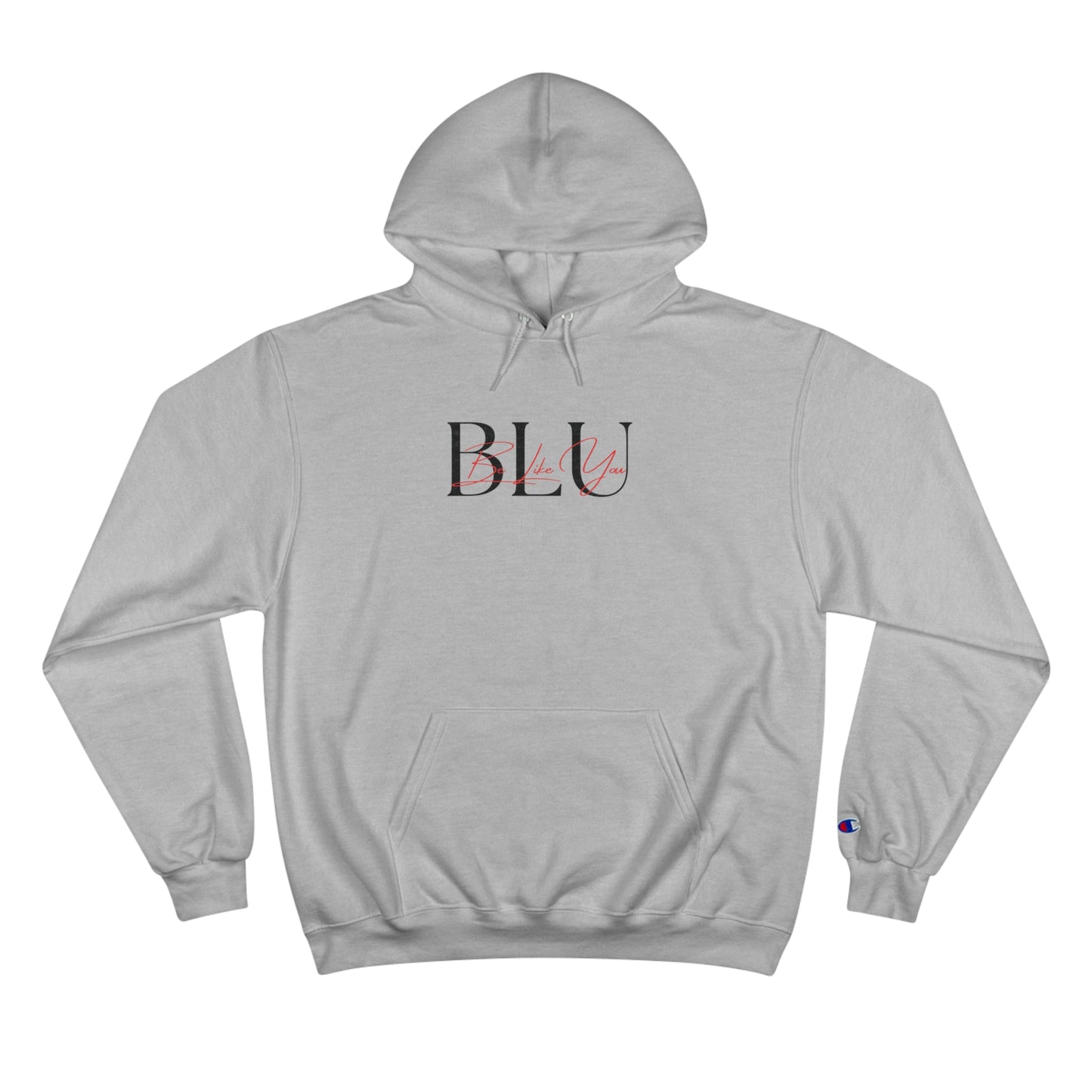 BE LIKE YOU Champion Hoodie