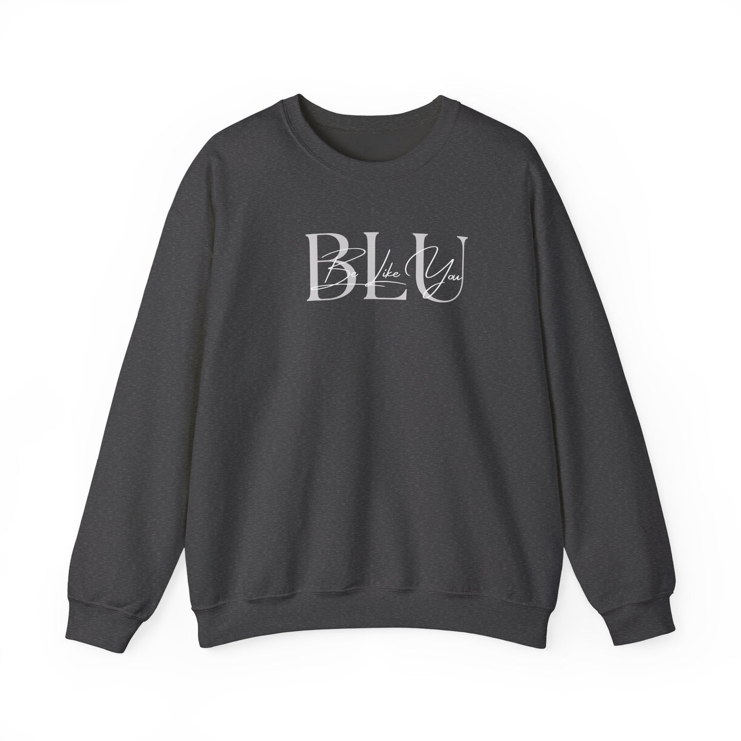 BE LIKE YOU Crewneck Sweatshirt