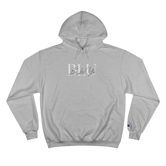 BE LIKE YOU Champion Hoodie