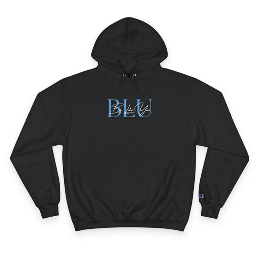 BE LIK YOU Champion Hoodie