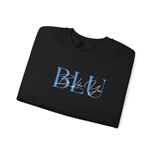 BE LIKE YOU Crewneck Sweatshirt